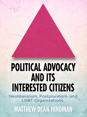 cover image of Political Advocacy and Its Interested Citizens